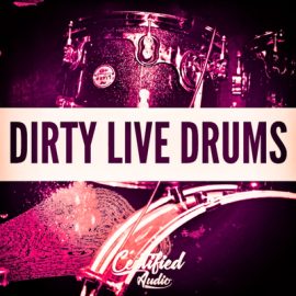 Certified Audio Dirty Live Drums WAV