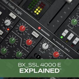 Groove3 bx_SSL 4000 E Explained TUTORiAL