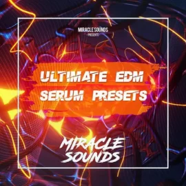 Miracle Sounds Ultimate EDM Serum Presets