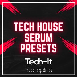 Tech It Samples Tech House Serum Preses Bundle