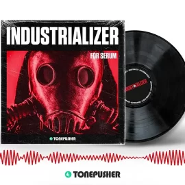 Tonepusher Industrializer Xfer Serum Preset Pack FXP