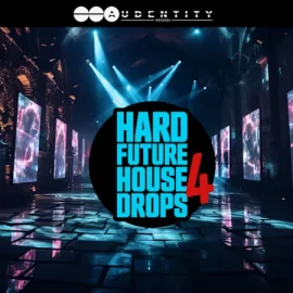 Audentity Records Hard Future House Drops 4 WAV XFER RECORDS SERUM