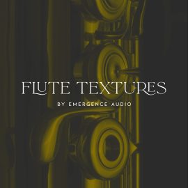 Emergence Audio Flute Textures KONTAKT