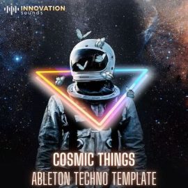 Innovation Sounds Cosmic Things – Ableton 11 Techno Template