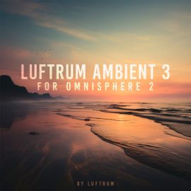 Luftrum Ambient 3 for Omnisphere 2