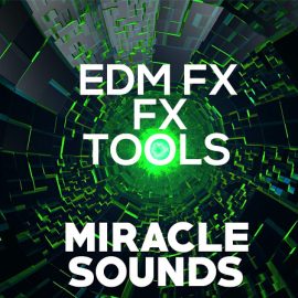 Miracle Sounds EDM FX Tools WAV