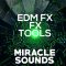 Miracle Sounds EDM FX Tools WAV