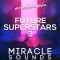 Miracle Sounds Future House Superstars 3 WAV MiDi FXP