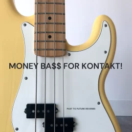 PastToFutureReverbs Money Bass For Kontakt! KONTAKT