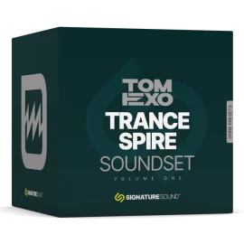 Signature Sound Tom Exo Trance Spire [Soundset] Volume One SBF