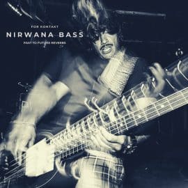 PastToFutureReverbs Nirwana Bass For Kontakt! KONTAKT