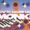 Sonic Academy How To Sound Like Monki with Protoculture TUTORiAL