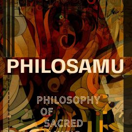 PHILOSAMU: Philosophy of Sacred Music: The Sound of the Divine