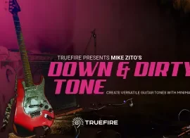 Truefire Mike Zito’s Down & Dirty Tone Tutorial