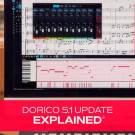 Groove3 Dorico 5.1 Update Explained 2025.03 TUTORiAL